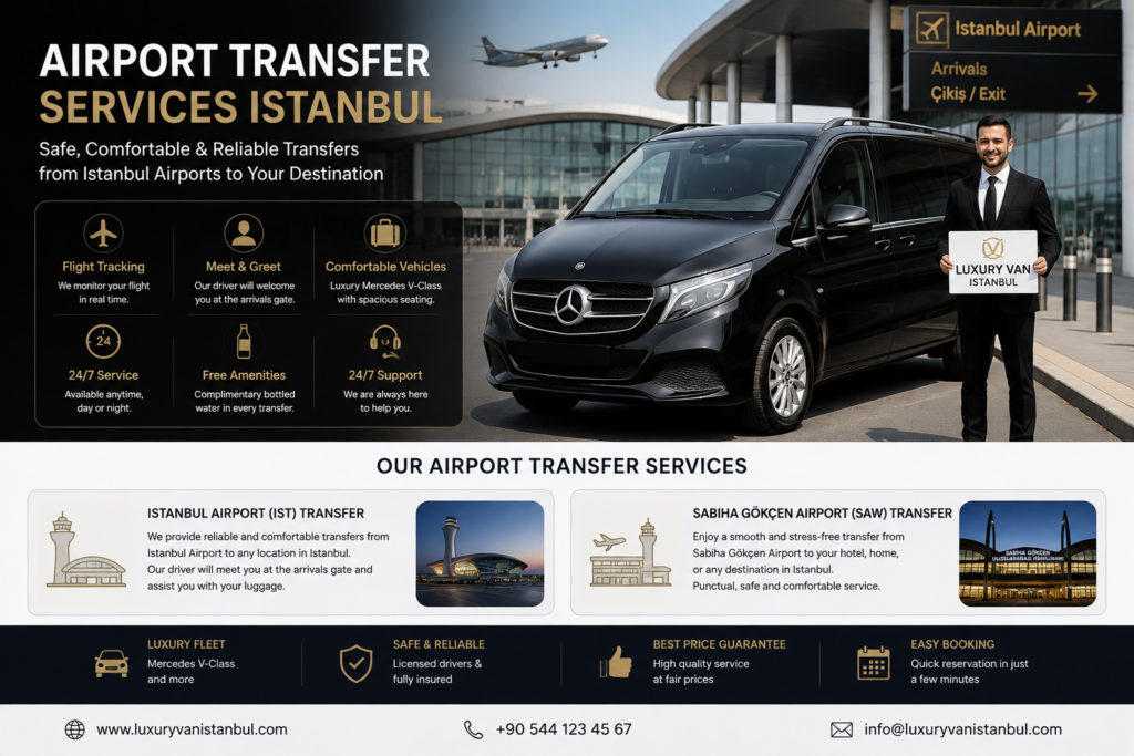 Airport Transfer Services Istanbul with Luxury Van Istanbul